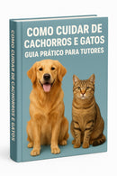 Como Cuidar de Cachorros e Gatos Guia Pràtico Para Tutores