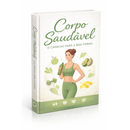 Corpo Saudável: o caminho para boa forma